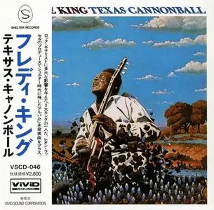 Freddie King - Texas Cannonball (1972) [Japanese Edition 1992]