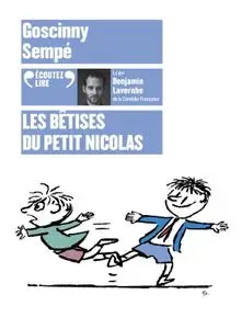 Jean-Jacques Sempé, René Goscinny, "Les bêtises du petit Nicolas"
