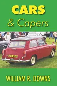 «Cars and Capers» by William Downs