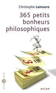 365 petits bonheurs philosophiques