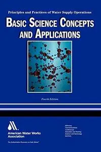 WSO Basic Science Concepts and Application: Principles and Practices of Water Supply Operations