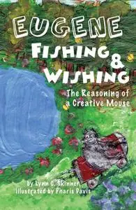 «Eugene Fishing & Wishing» by Skinner Lynn C.