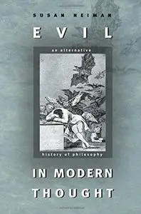 Evil in Modern Thought: An Alternative History of Philosophy