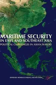 Maritime Security in East and Southeast Asia: Political Challenges in Asian Waters [Repost]