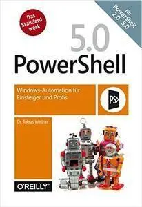 PowerShell 5: Windows-Automation für Einsteiger und Profis (repost)