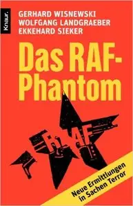 Das RAF-Phantom: Neue Ermittlungen in Sachen Terror