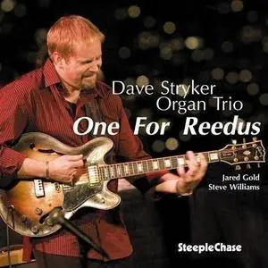 Dave Stryker Organ Trio - One For Reedus (2010)
