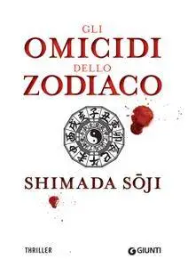 Soji Shimada - Gli omicidi dello zodiaco