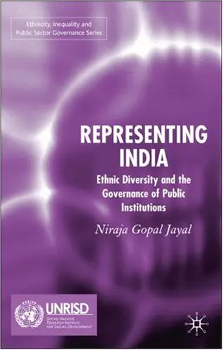 Representing India: Ethnic Diversity and the Governance of Public Institutions