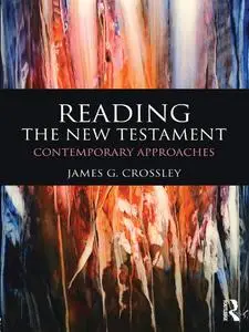 Reading the New Testament: Contemporary Approaches