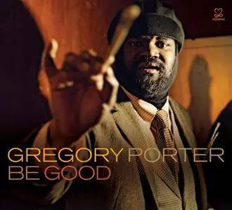 Gregory Porter - Be Good (2012) {Motema}