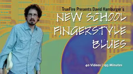 New School Fingerstyle Blues with David Hamburger