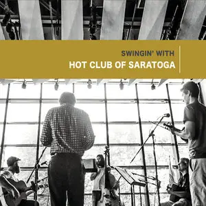 Hot Club of Saratoga - Swingin' With Hot Club of Saratoga (2015)