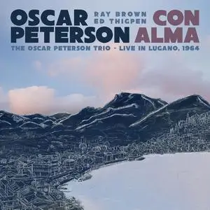 Oscar Peterson - Con Alma: The Oscar Peterson Trio - Live in Lugano, 1964 (2023)