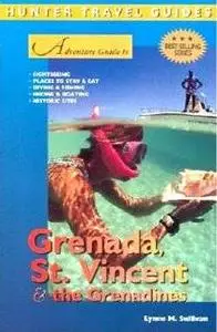 Adventure Guide to Grenada, St. Vincent & the Grenadines by Cindy Kilgore