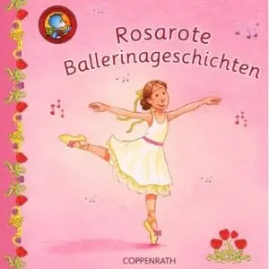 Rosarote Ballerinageschichten