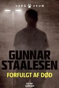 «Forfulgt af død» by Gunnar Staalesen