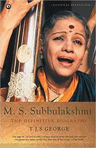 M. S. Subbulakshmi: The Definitive Biography