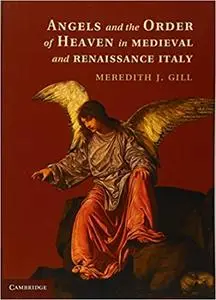Angels and the Order of Heaven in Medieval and Renaissance Italy