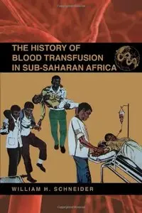 The History of Blood Transfusion in Sub-Saharan Africa (repost)