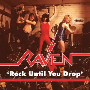 Raven - Rock Until You Drop: The Over The Top Edition (2022)