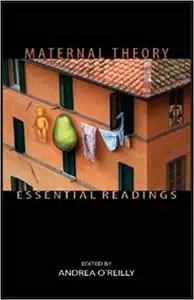Maternal Theory: Essential Readings
