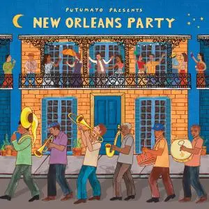 VA - Putumayo Presents: New Orleans Party (2018)