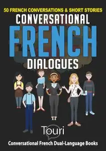 «Conversational French Dialogues» by Touri Language Learning