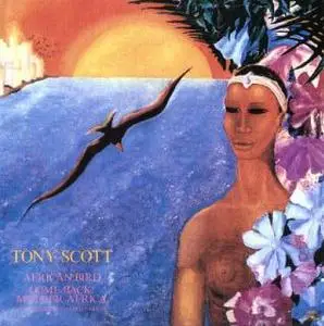 Tony Scott - African Bird: Come Back! Mother Africa
