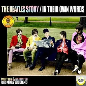 «The Beatles Story; In Their Own Words» by Geoffrey Giuliano