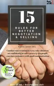 «15 Rules for Better Negotiation & Selling» by Simone Janson