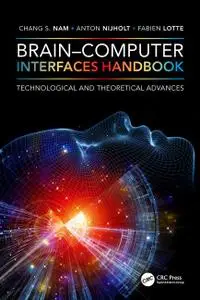 Brain–Computer Interfaces Handbook: Technological and Theoretical Advances (Instructor Resources)