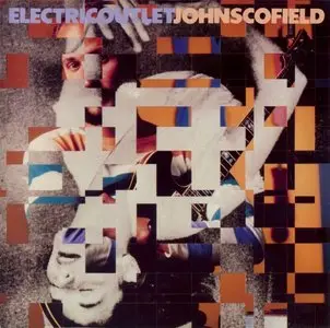 John Scofield - Electric Outlet (1984) {Gramavision R2 79404}