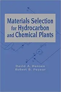 Materials Selection for Hydrocarbon and Chemical Plants (Repost)