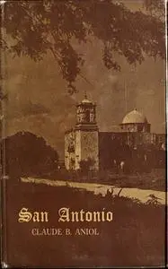 «San Antonio» by Claude B. Aniol