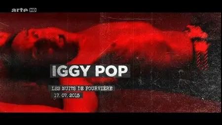 Iggy Pop auf dem Festival Nuits de Fourvière (2015) [HDTV 720p]