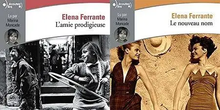 Elena Ferrante, "L'amie prodigieuse", vol. 1 & 2