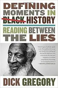 Defining Moments in Black History: Reading Between the Lies