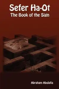 Sefer Ha-Ot - The Book of the Sign