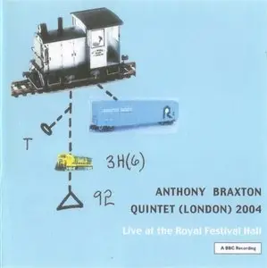 Anthony Braxton - Live at the Royal Festival Hall (London - 2004) - Anthony Braxton Quintet (2005)