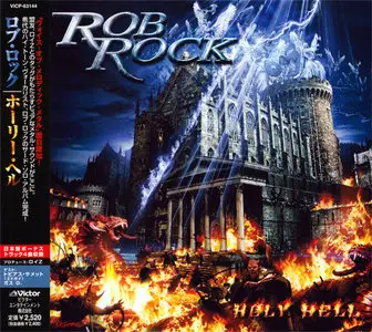 Rob Rock - Holy Hell (2005) (Japan VICP-63144)