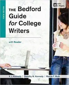 The Bedford Guide for College Writers with Reader (10th edition)