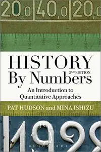 History by Numbers: An Introduction to Quantitative Approaches, 2nd Edition