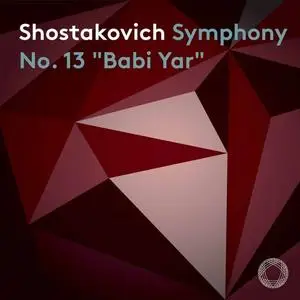 Oleg Tsibulko, Russian National Orchestra - Shostakovich: Symphony No. 13 in B-Flat Minor, Op. 113 “Babi Yar” (2020)