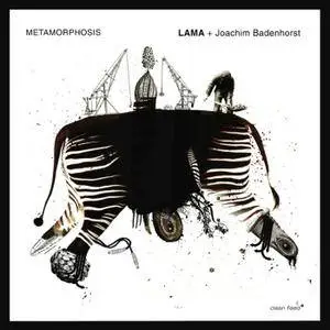 LAMA + Joachim Badenhorst - Metamorphosis (2017)