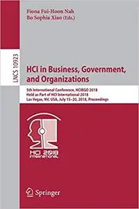 HCI in Business, Government, and Organizations: 5th International Conference, HCIBGO 2018, Held as Part of HCI Internati