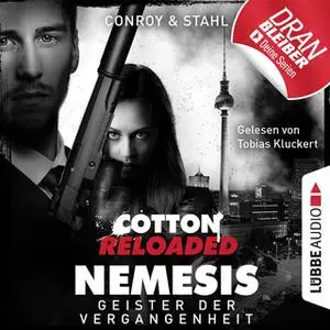 «Cotton Reloaded Nemesis - Folge 4: Geister der Vergangenheit» by Gabriel Conroy,Timothy Stahl