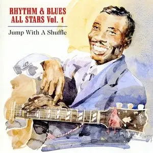 VA - Rhythm and Blues All Stars Vol.1: Jump With A Shuffle (1998)