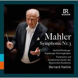 Bernard Haitink - Mahler: Symphonie Nr. 3 (2017)