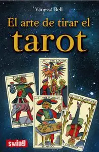 «El arte de tirar el tarot» by Vanessa Bell